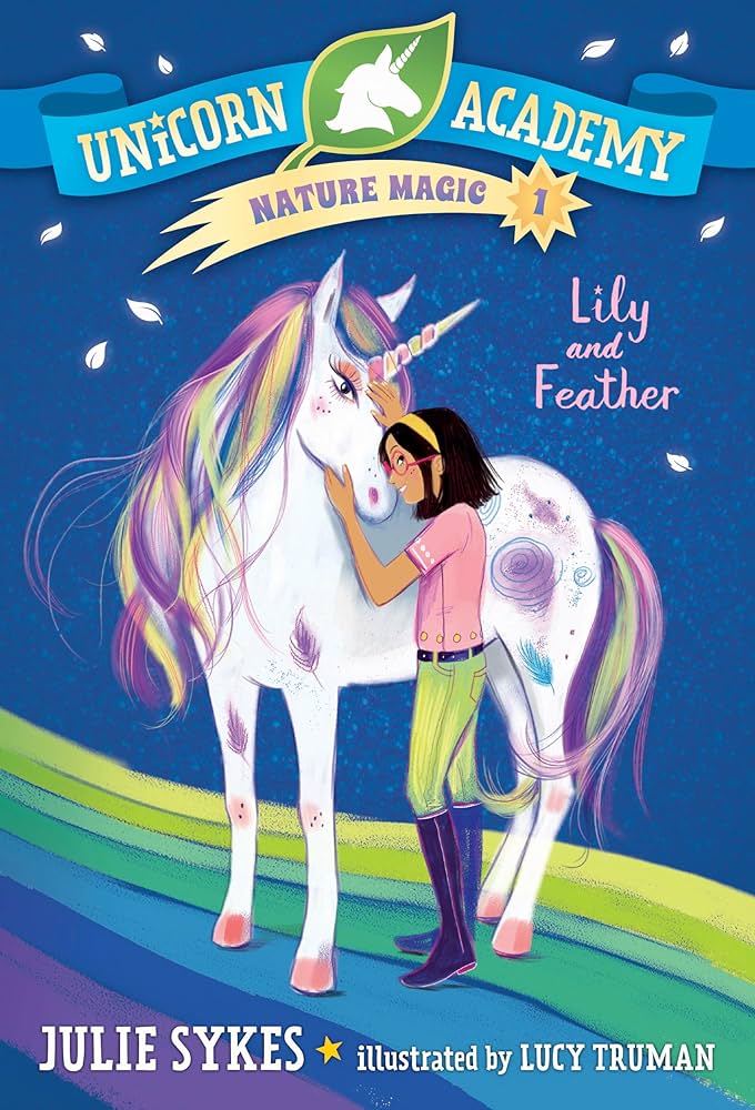 UNICORN ACADEMY: LILY AND FEATHER